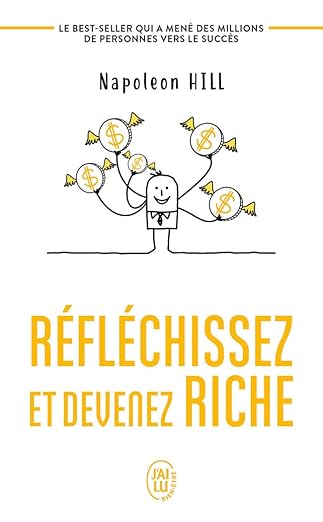 Réfléchissez et devenez riche French Edition by Napoleon Hill