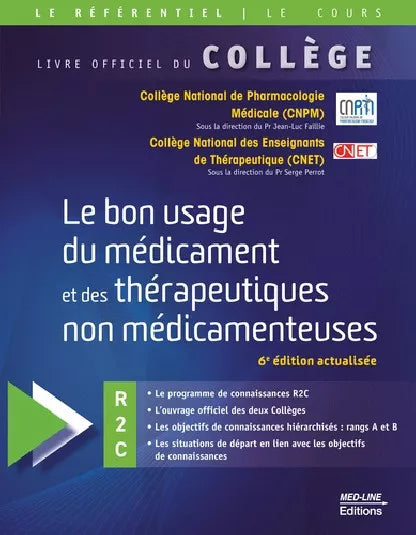 Collège Le Bon Usage du Médicament et des Thérapeutiques Non Médicamenteuses - R2C / ECNI / EDN Référentiel des collèges - 6ème édition
