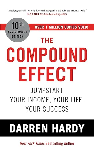 The Compound Effect Paperback –by Darren Hardy