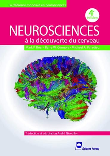Neurosciences: A La Découverte Du Cerveau (French Edition) 4th Edition French Edition  by Mark F. Bear
