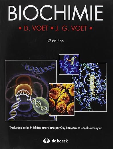 Biochimie Paperback – September 26, 2005 French Edition  by Judith G Voet (Author), Donald Voet (Author