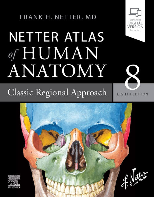 Netter Atlas of Human Anatomy: Classic Regional Approach: paperback  (Netter Basic Science) 8th Edition by Frank H. Netter MD (Author)